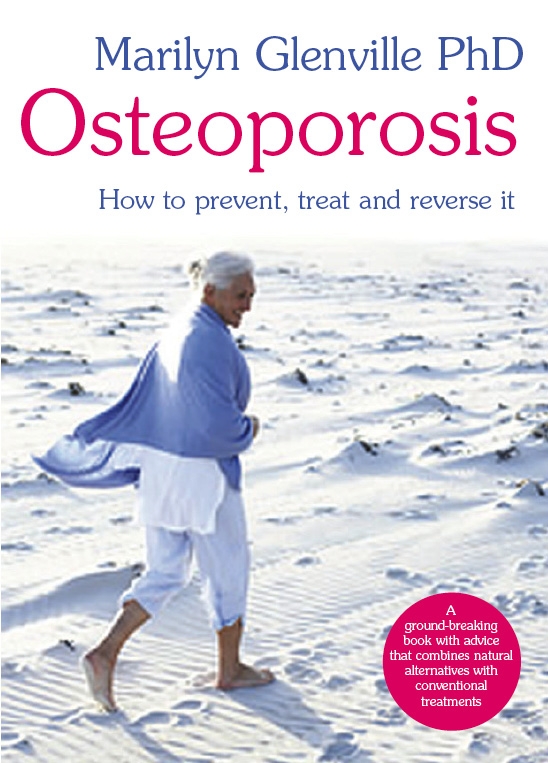 Osteoporosis - How to prevent, treat and reverse it Book